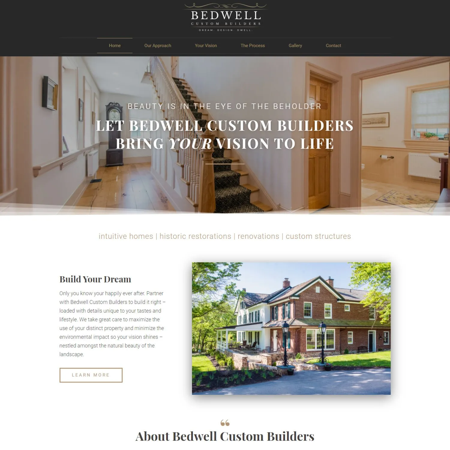 Bedwell Custom Builders homepage — warm photo of a restored home's staircase hall behind the headline “Let Bedwell Custom Builders Bring Your Vision to Life,” above a Build Your Dream section featuring a brick colonial home